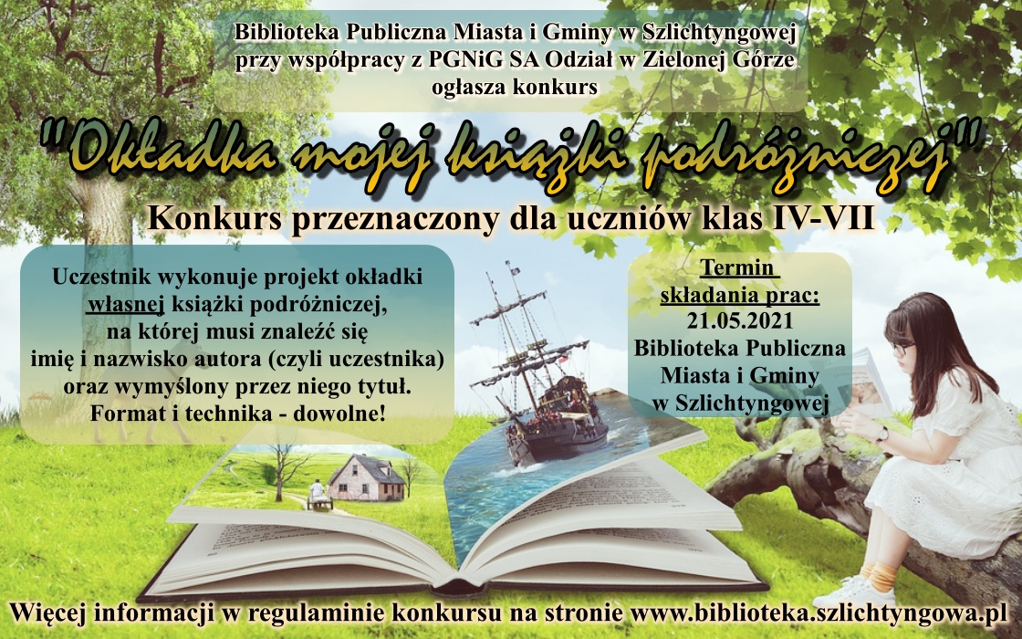 Plakat konkursy "Okładka mojej książki podróżniczej" przedstawiająca  otwartą książkę z rysunkami domu na lewej stronie oraz statku płynącego po morzu na prawej stronie. Po prawej stronie plakaty wizerunek dziewczynki czytającej książkę. 